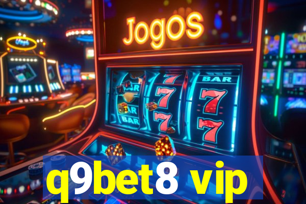 q9bet8 vip
